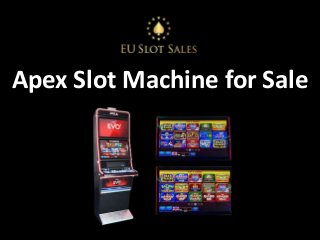 Apex Slot Machine For Sale