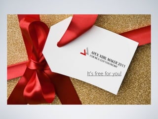 It's free for you!
 