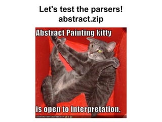 Let's test the parsers!
abstract.zip
 