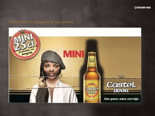 CASTEL BEER | Campanha de Lançamento
 