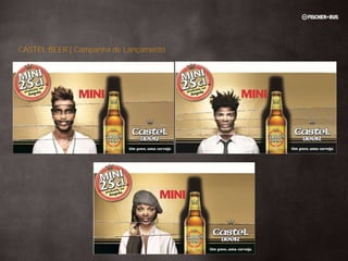 CASTEL BEER | Campanha de Lançamento
 