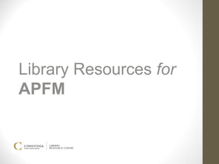 Library Resources for
APFM
 
