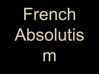 AP French Absolutism pt1