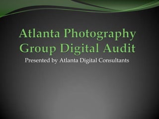 Presented by Atlanta Digital Consultants
 