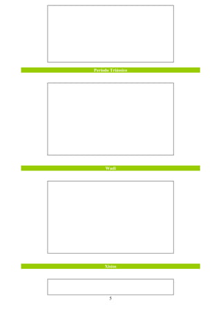 Período Triássico




     Wadi




     Xistos




       5
 