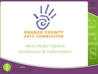ARTIST PROJECT GRANTS
Guidelines & Information
 