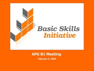 APG B1 Meeting  February 4, 2009 