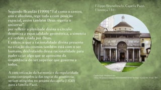 Capela Pazzi. Disponível em:
<https://br.pinterest.com/pin/302233824968576780/?lp=true> Acesso em: 30 out. 2017.
 