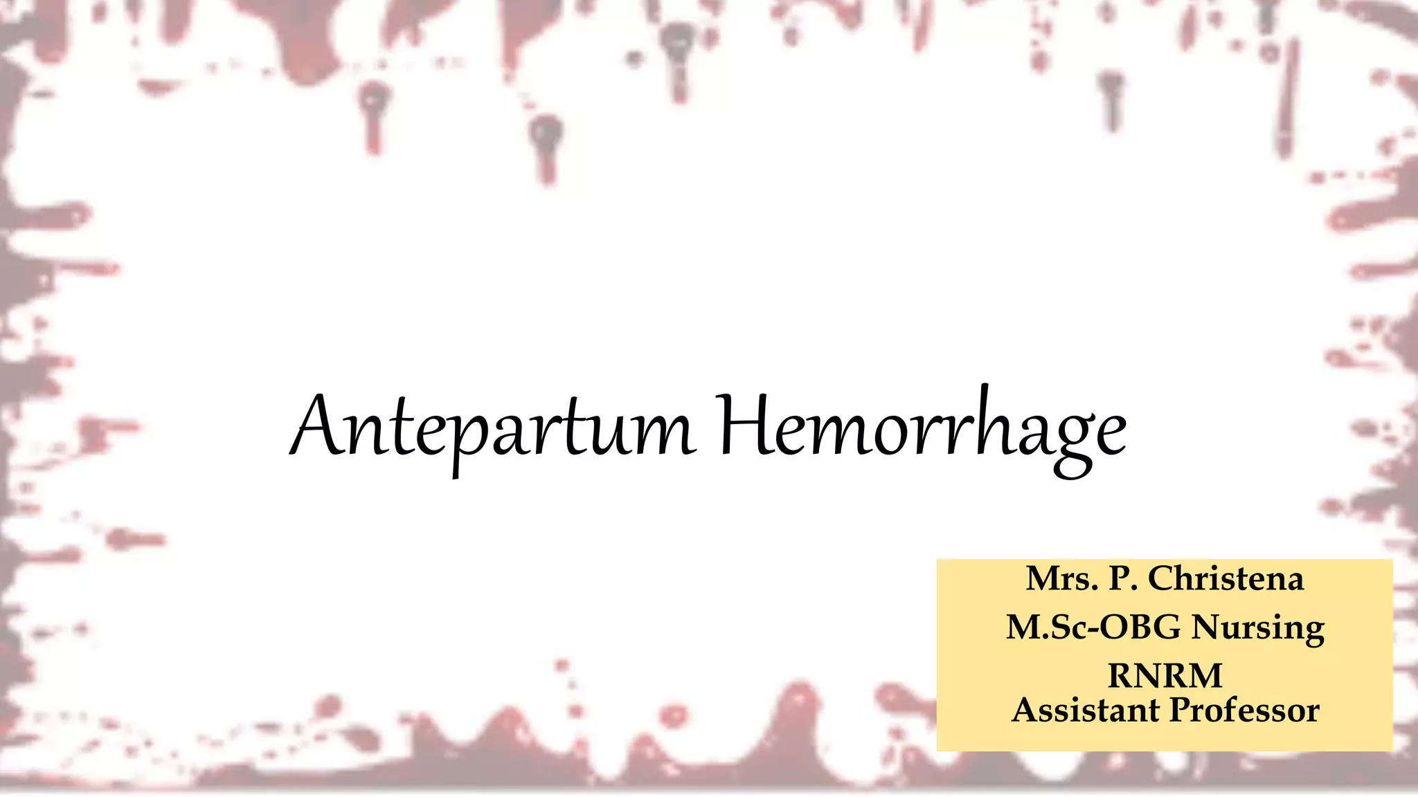 Aph-Antepartum Hemorrhage | PPT