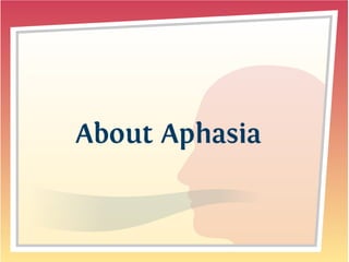 Aphasia Treatment