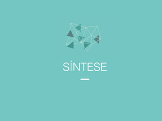SÍNTESE
 
