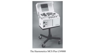 The Haemonetics MCS Plus LN9000
 