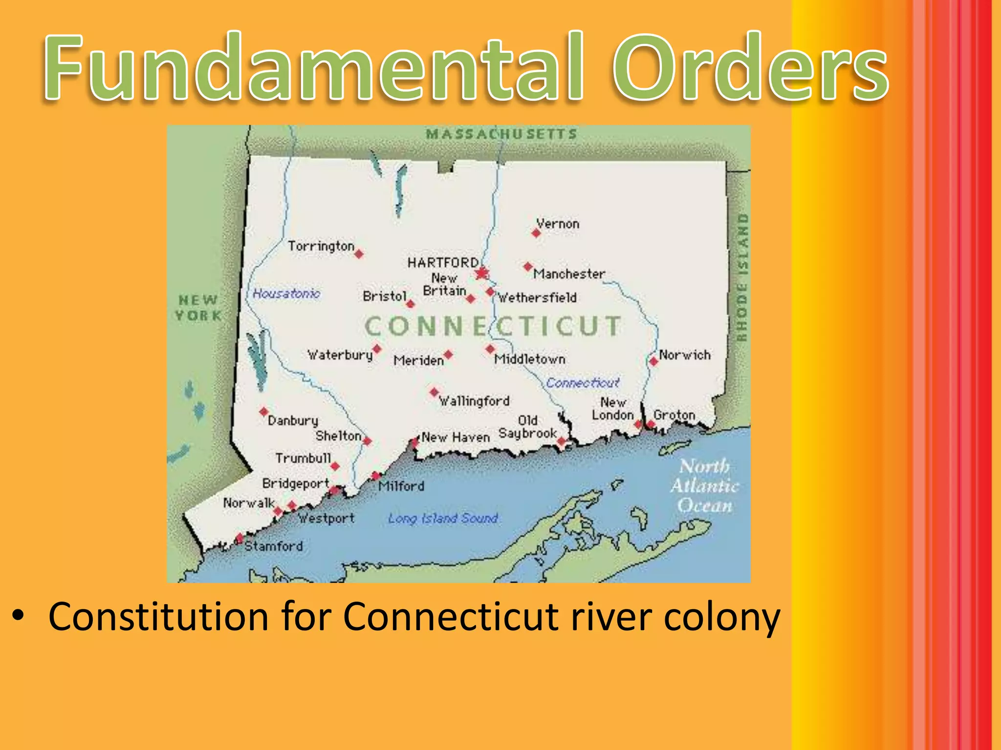 Fundamental OrdersConstitution for Connecticut river colony
