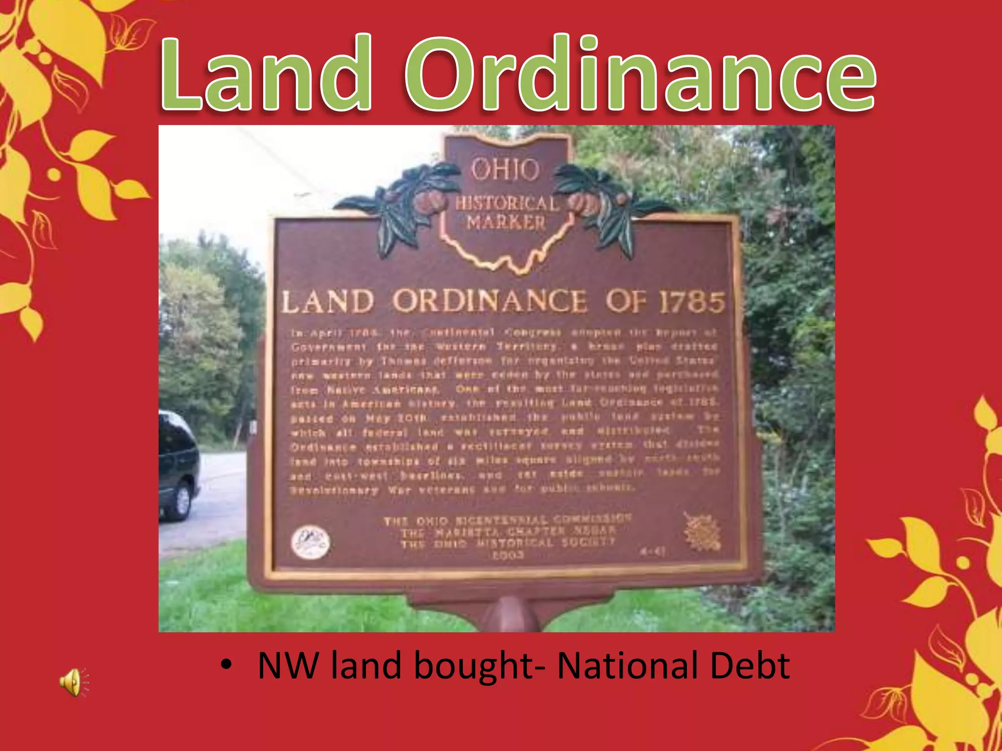 Land OrdinanceNW land bought- National Debt