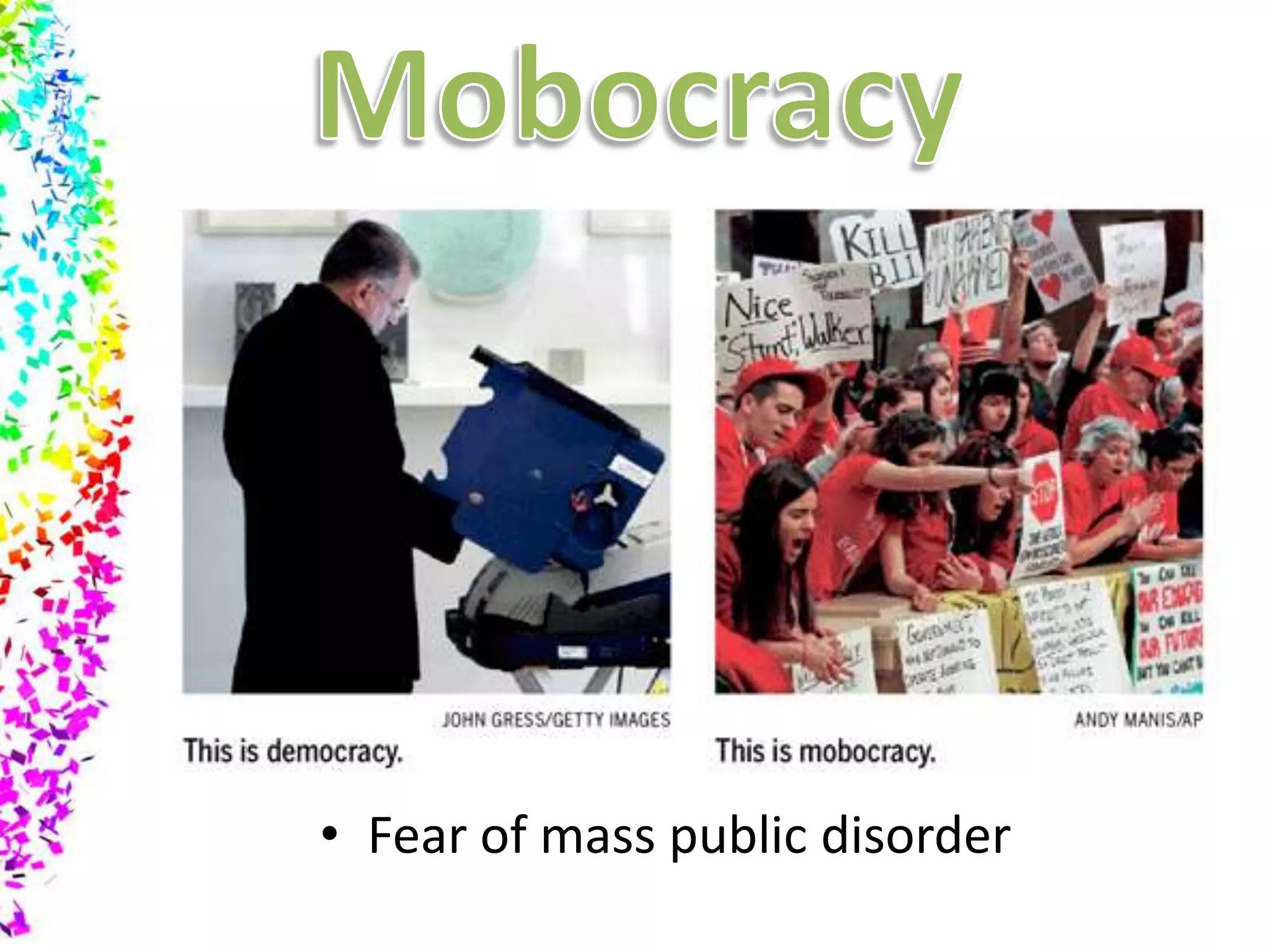 MobocracyFear of mass public disorder
