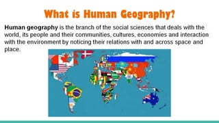 What is Human Geography?
 