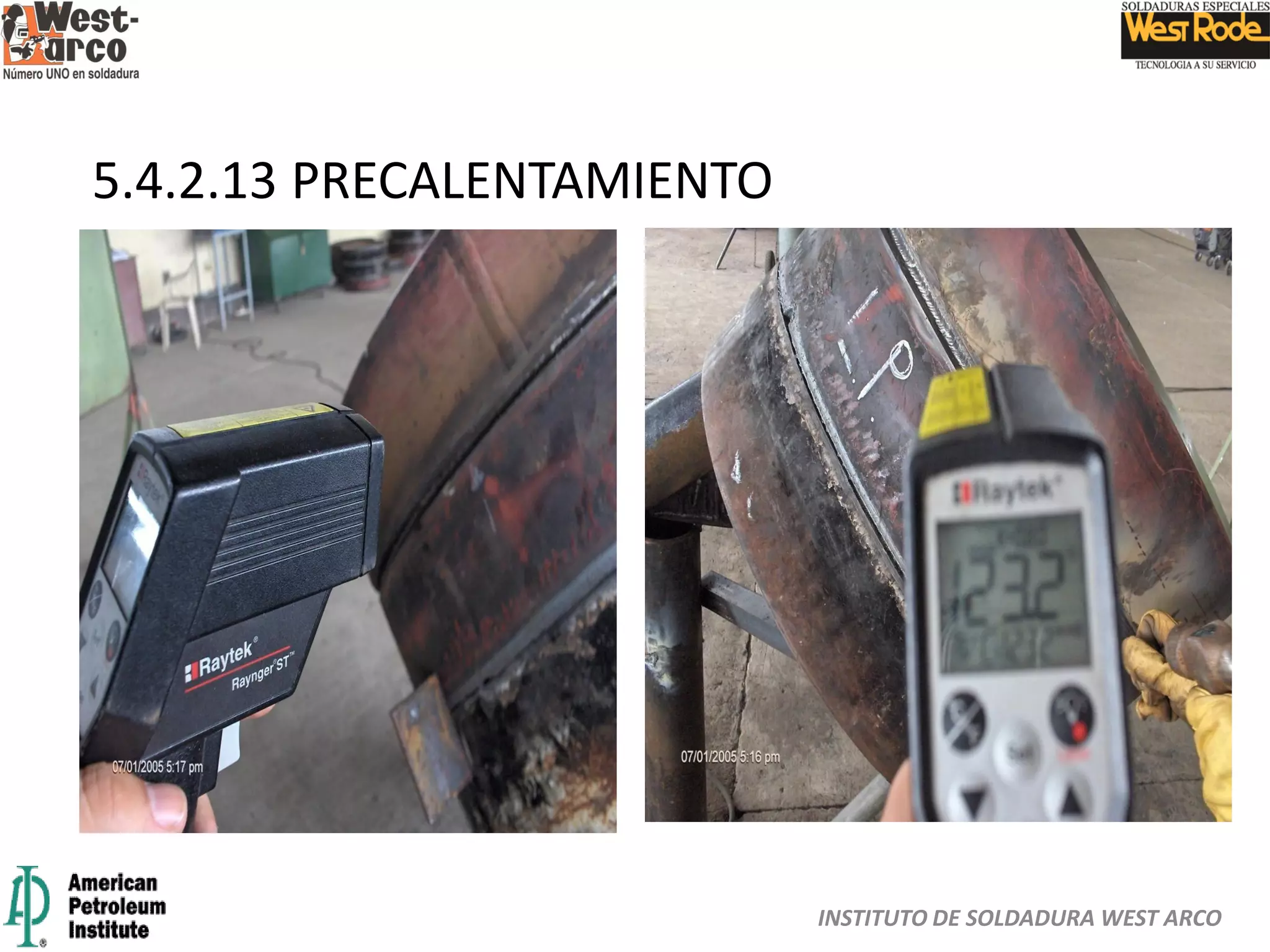 INSTITUTO DE SOLDADURA WEST ARCO
5.4.2.13 PRECALENTAMIENTO
 