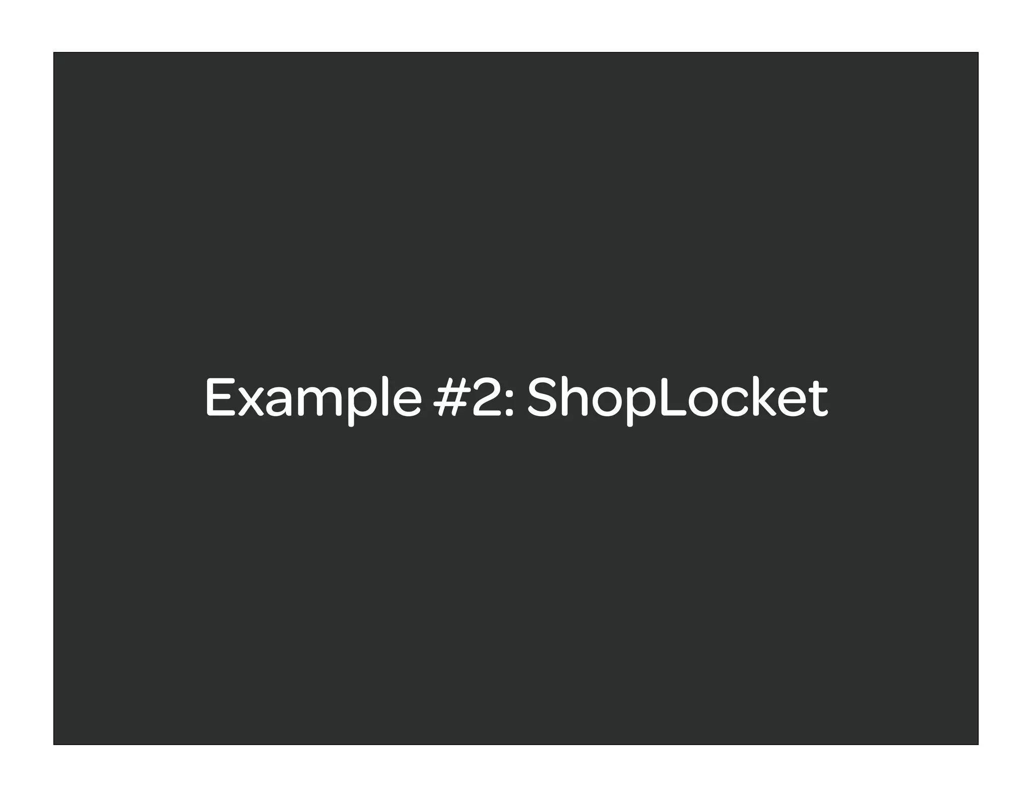 Example #2: ShopLocket
 