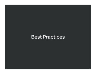 Best Practices
 