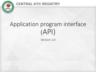 Application program interface
(API)
Version 1.0
 