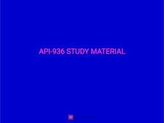 API-936 STUDY MATERIAL
 