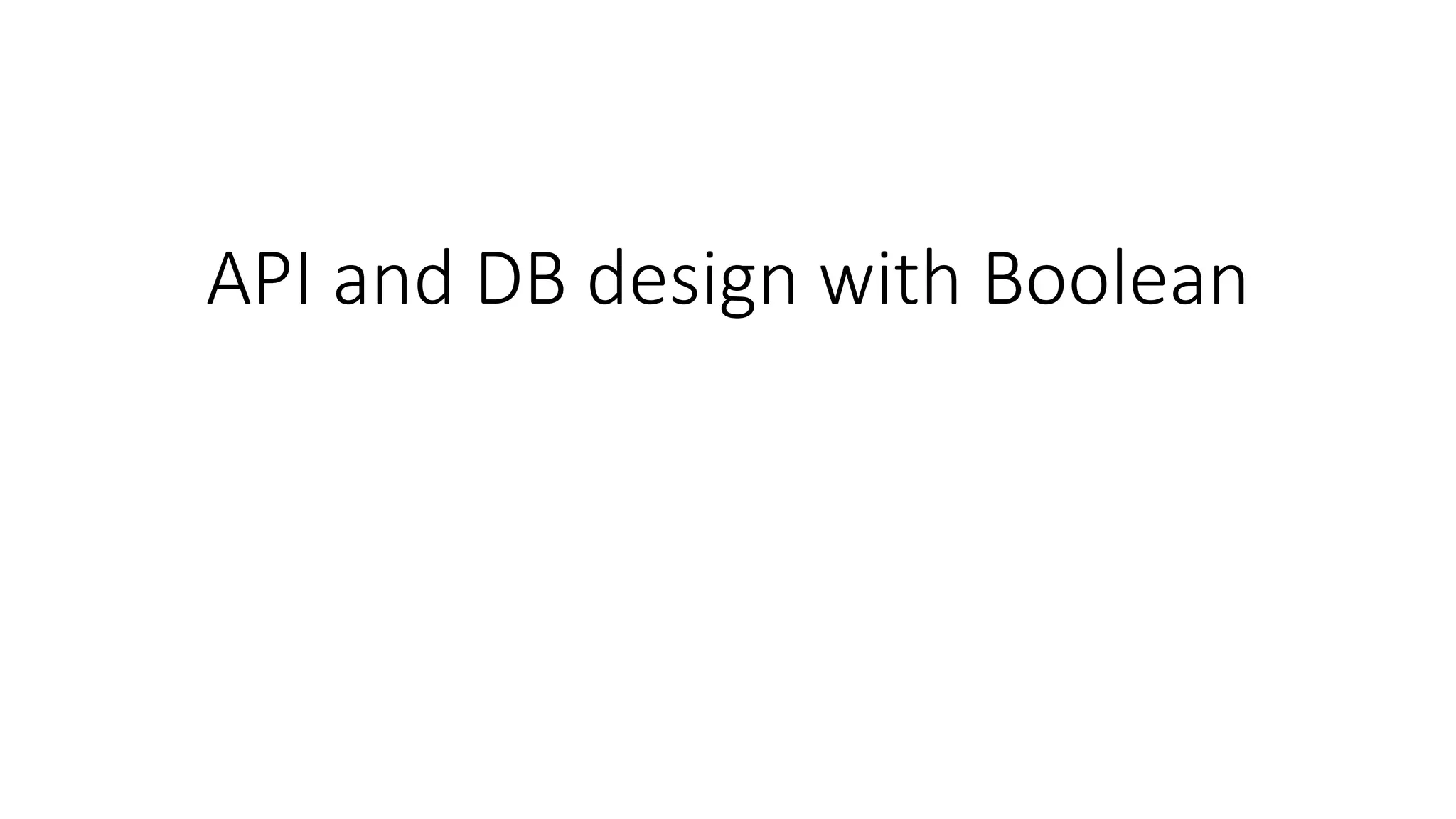API and DB design with Boolean 