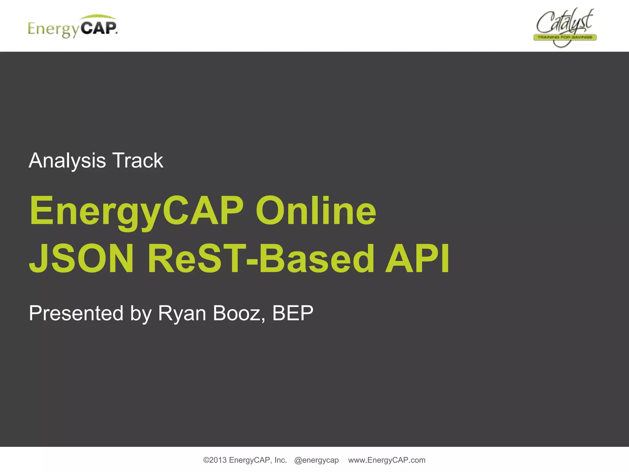 EnergyCAP Online JSON ReST-Based API | PPT