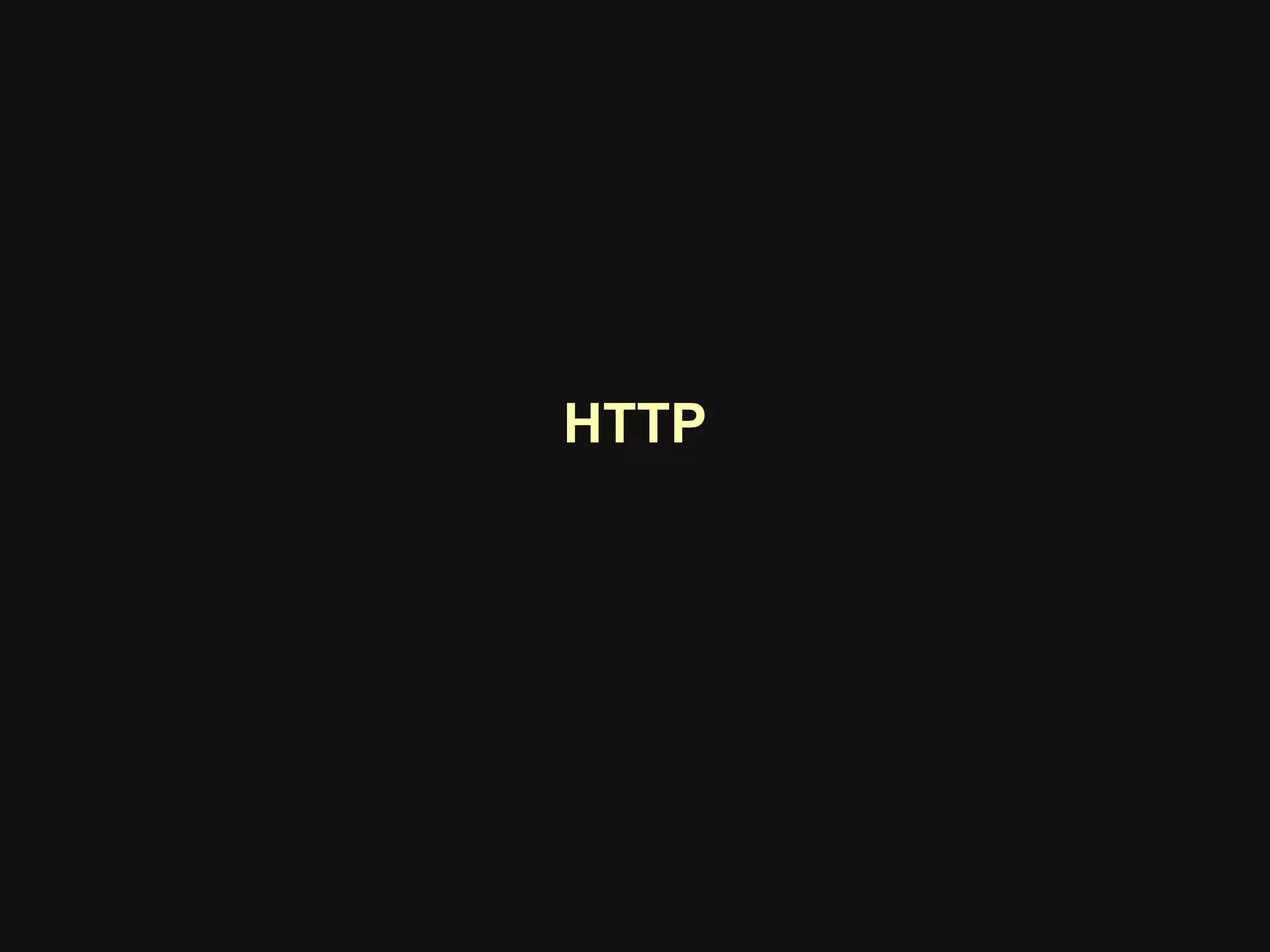 HTTP
 