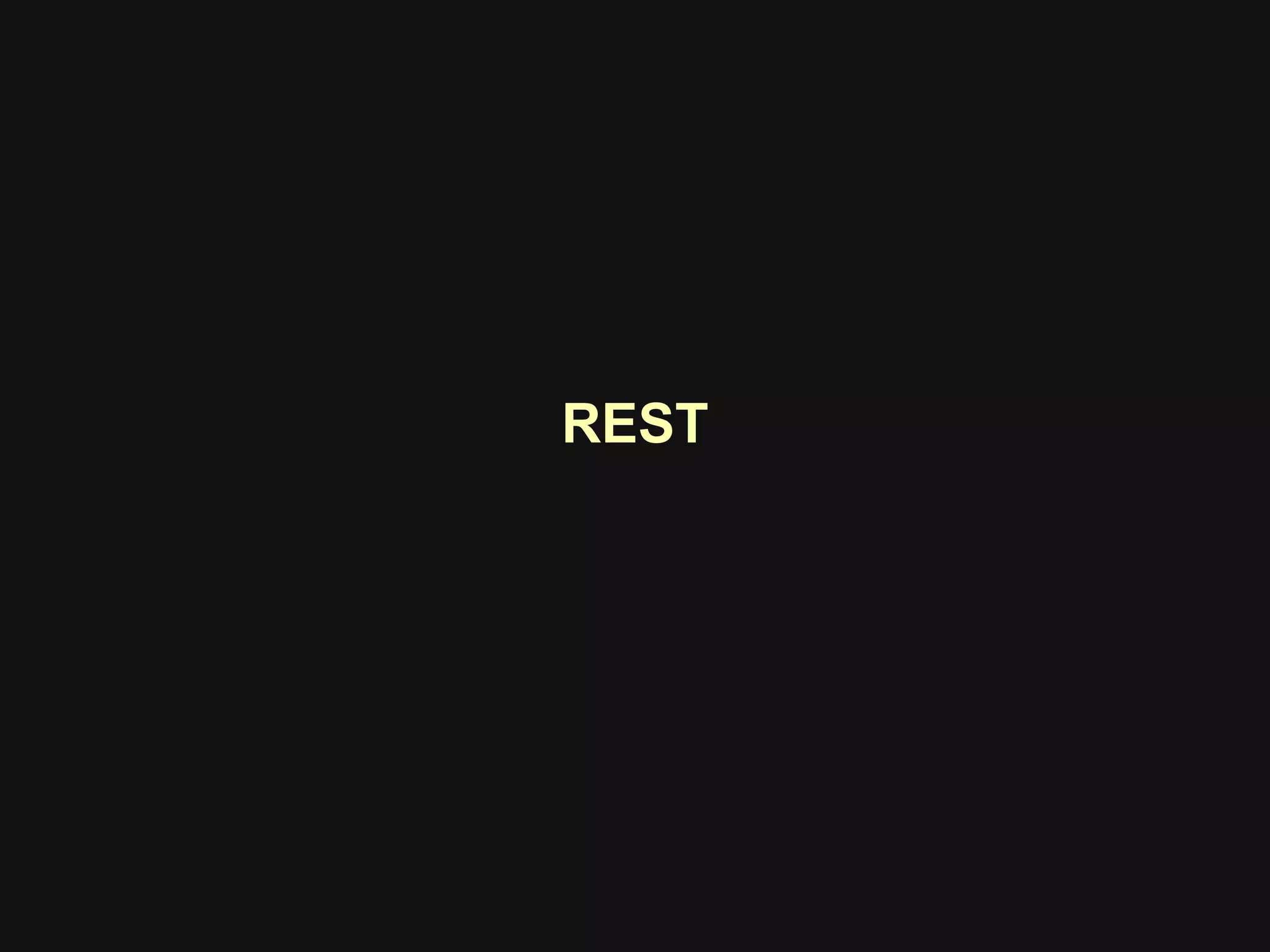 REST
 