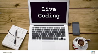 Live
Coding
 