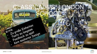 CLASSICAL VS. LONDON
SCHOOL
#WISSENTEILEN
 