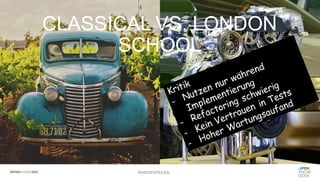 CLASSICAL VS. LONDON
SCHOOL
#WISSENTEILEN
 