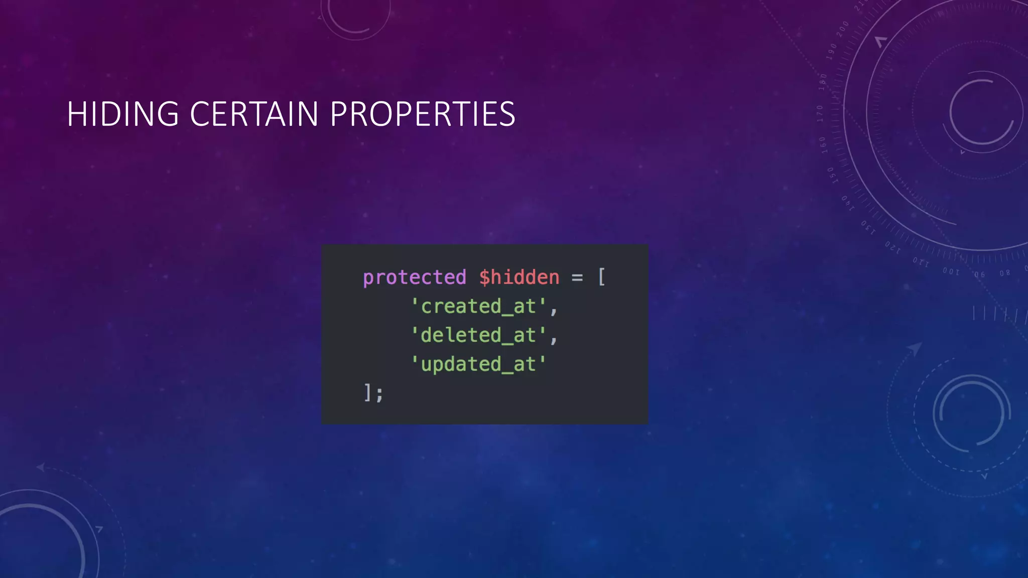 HIDING CERTAIN PROPERTIES
 