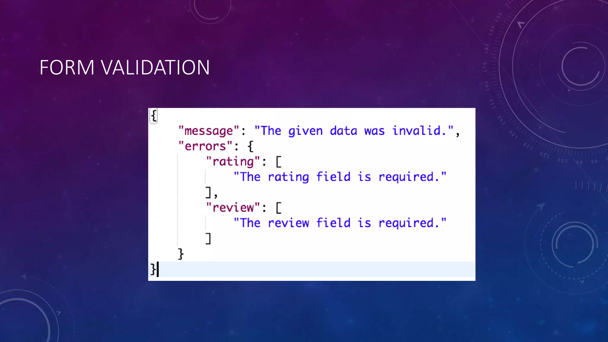 FORM VALIDATION
 