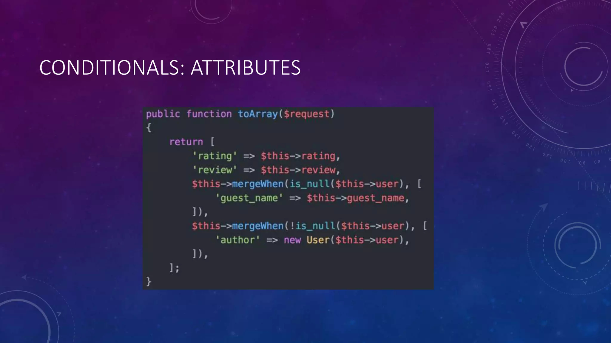 CONDITIONALS: ATTRIBUTES
 