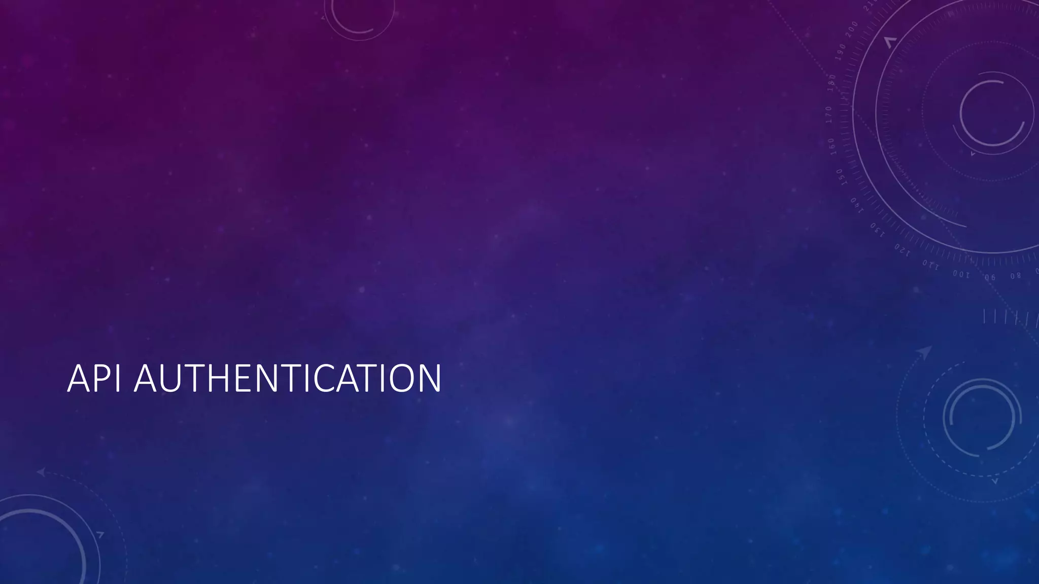 API AUTHENTICATION
 