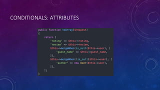 CONDITIONALS: ATTRIBUTES
 