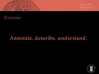 51
Annotate, describe, understand.
 
