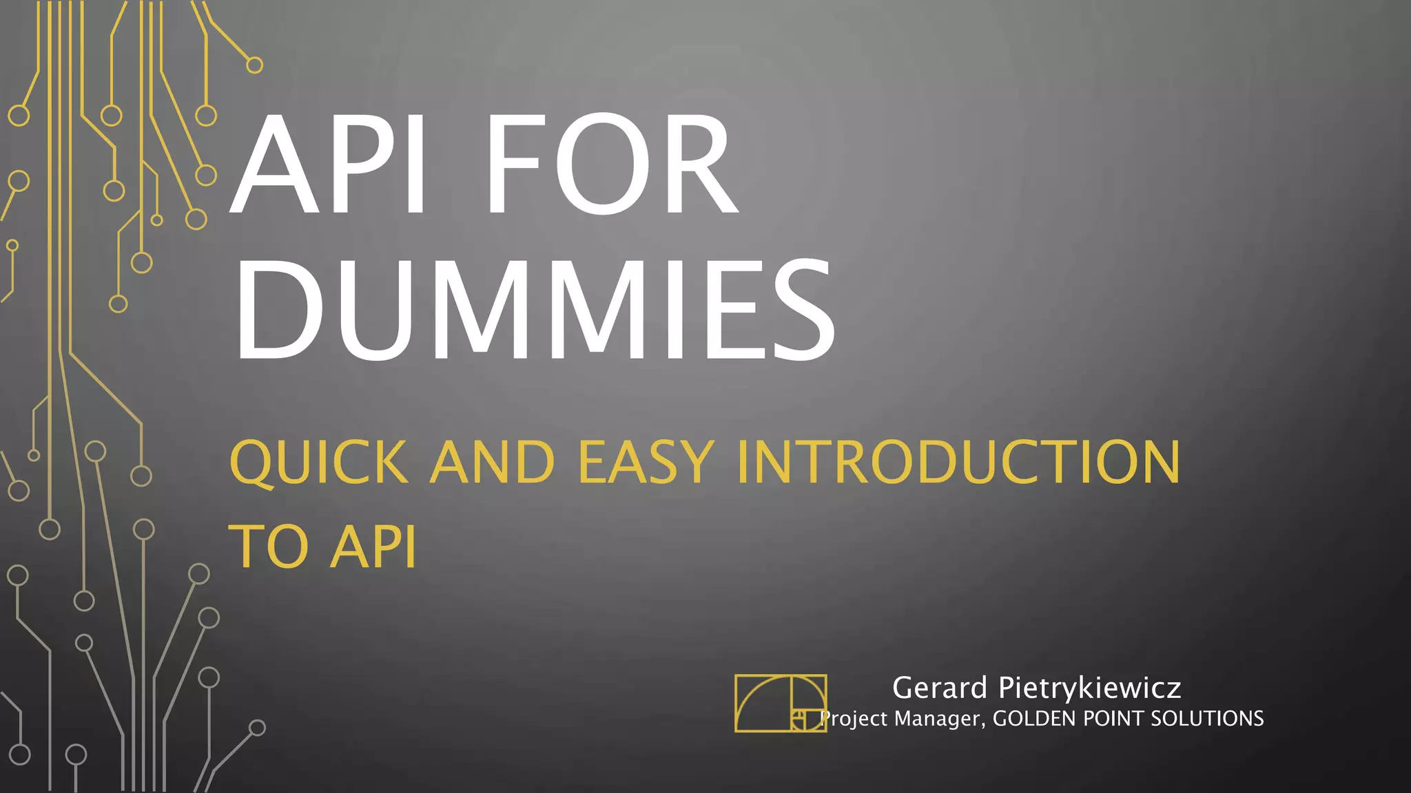 Api for dummies | PPT