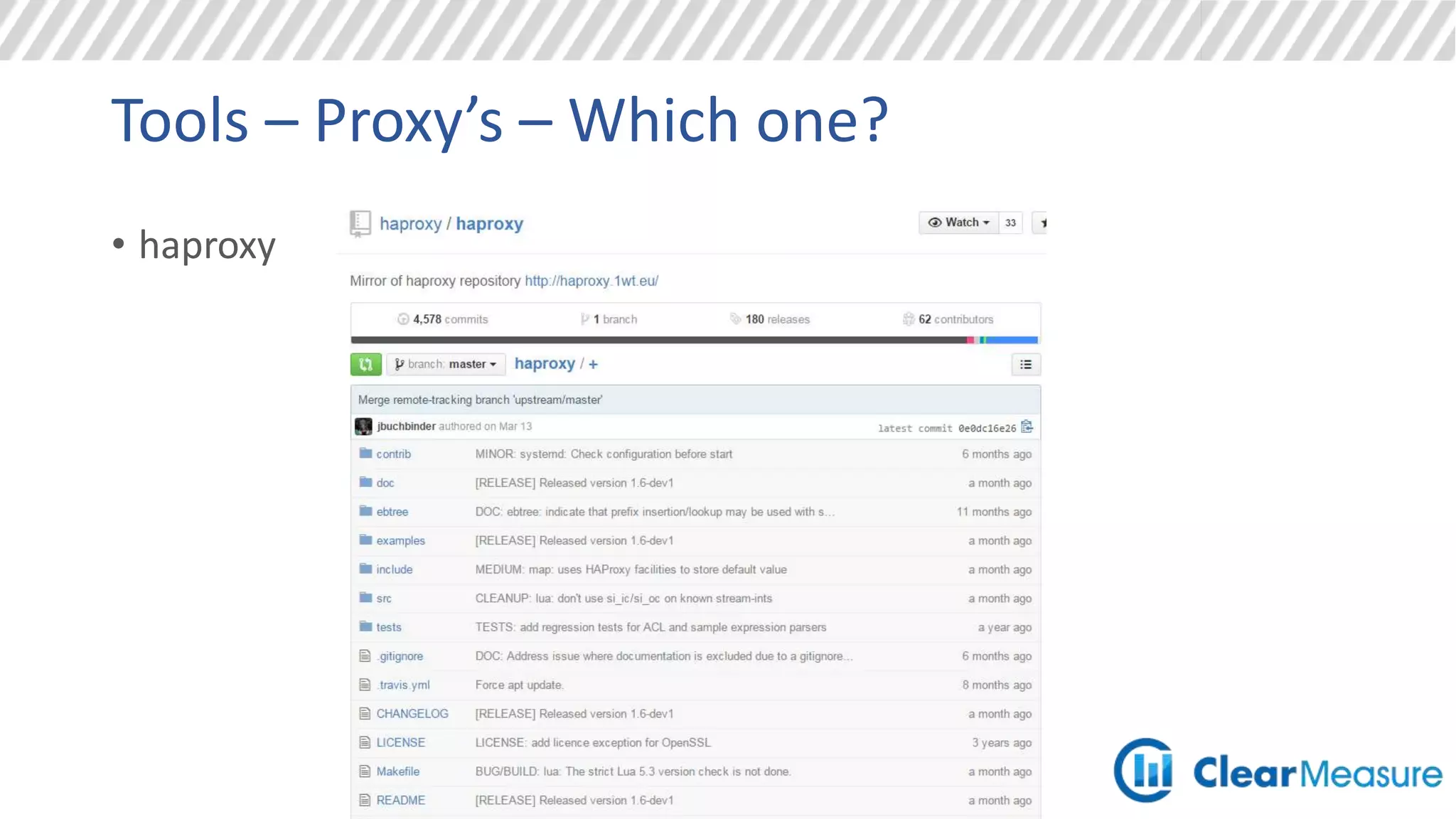 Tools – Proxy’s – Which one?
• haproxy
 