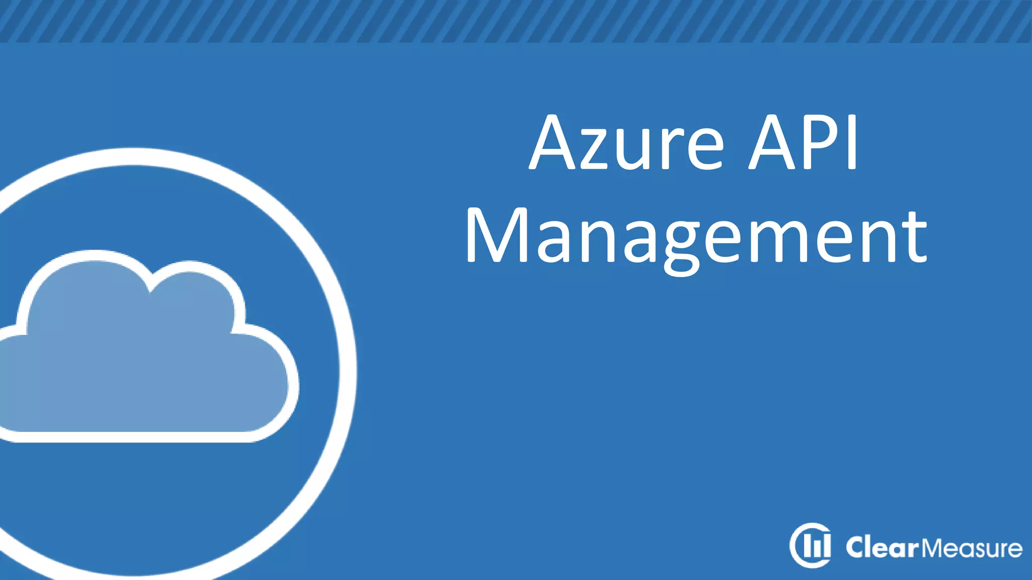 Azure API
Management
 