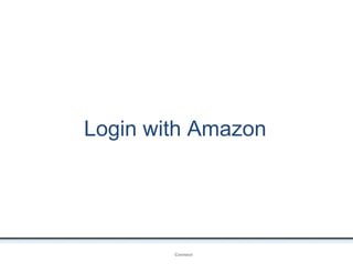 Login with Amazon
OpenIDConnect
 