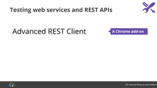 #APItechcomm @sarahmaddox
Examples of API documentation
 