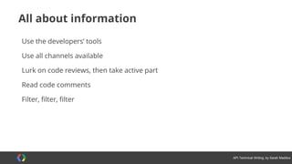 #APItechcomm @sarahmaddox
Getting started
Code
 