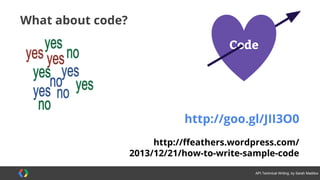 #APItechcomm @sarahmaddox
How to get started
Get the tech
Show the ‘tude
Play with some APIs
Do some docs
Follow Hacker News
Follow up on this presentation
https://news.ycombinator.com
MDN and WebPlatform.org
 