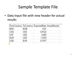 Sample Template File
134
• Data Input file with new header for actual
results
 