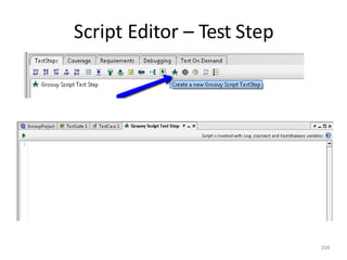 Script Editor – Test Step
204
 