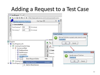 Adding a Request to a Test Case
86
 