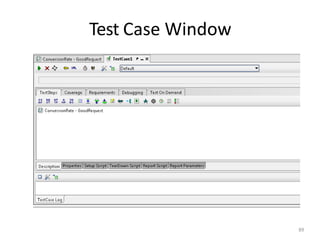 Test Case Window
89
 