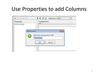 Use Properties to add Columns
97
 